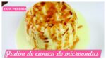 PUDIM DE CANECA DE MICROONDAS