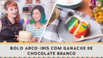 Bolo Arco-Iris  (feat. Dani Cruz) – Receitas de Minuto #267