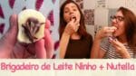 BRIGADEIRO de LEITE NINHO e NUTELLA ft. Becca Pires | TPM, pra que te quero?