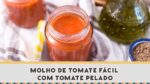 Molho de Tomate  Fácil com Tomate Pelado – Receitas de Minuto EXPRESS #209