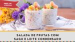 Salada de Frutas com Sagu – Receitas de Minuto EXPRESS #210