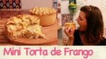 Mini TORTA de FRANGO cremosa | TPM, pra que te quero?