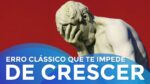UM ERRO CLÁSSICO QUE IMPEDE O EMPREENDEDOR DE CRESCER | ERICO ROCHA | PARTE 123 DE 365
