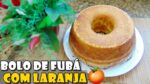 COMO FAZER BOLO DE FUBÁ COM LARANJA DELICIOSO | Menino Prendado