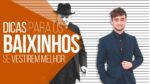 Dicas de Roupas para os BAIXINHOS – #DicasMM