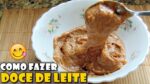 DOCE DE LEITE CASEIRO DELICIOSO E FÁCIL | Menino Prendado