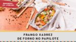Frango Xadrez de Forno – Receitas de Minuto EXPRESS #218