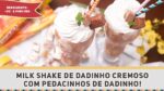 Milk shake de Dadinho – Receitas de Minuto