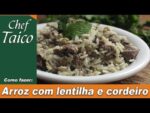 Arroz com lentilha e cordeiro – Chef Taico
