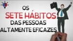 Livro OS 7 HÁBITOS DAS PESSOAS ALTAMENTE EFICAZES | Seja Uma Pessoa Melhor