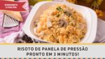 Risoto de Panela de Pressão – Receitas de Minuto #280