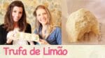 A melhor TRUFA de LIMÃO do mundo ft. Carol Melo – #TPMvaiCasar | TPM, pra que te quero?