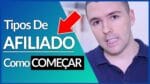 COMO SER AFILIADO | Tipos De *AFILIADO* E O PASSO A PASSO Para Começar Como *AFILIADO* | Alex Vargas