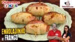 Enroladinho de Frango – Tv Churrasco