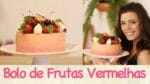 BOLO de FRUTAS VERMELHAS para o Natal (ou BOLO JULIANA!)  | TPM, pra que te quero?