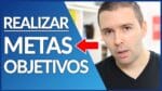 Como ATINGIR Seus OBJETIVOS e REALIZAR Suas METAS – 3 Passos Que Você Precisa Aprender | Alex Vargas
