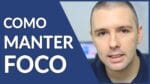 COMO MANTER O FOCO | Como Ter FOCO e Evitar Distrações | Alex Vargas