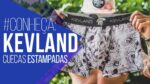 #Conheça: KEVLAND e suas Cuecas Estampadas! (ESTREIA NOVA COLUNA)