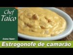 Estrogonofe de camarão – Chef Taico