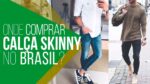 Lojas Nacionais para comprar CALÇA SKINNY JEANS – #LojasNacionais