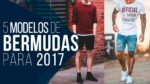 BERMUDA MASCULINA: 5 Modelos em alta pra 2017 – Tendências Masculinas #22