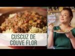 Cuscuz de Couve Flor