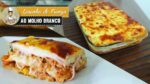 LASANHA DE FRANGO AO MOLHO BRANCO #92 Receitas de Pai