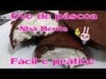 MISTURAS DE CHOCOLATES.E OVO DE PÁSCOA TRUFADO NHÁ BENTA. #receitasnicia #pascoanicia