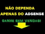 Não fui aprovado no Google Adsense | Alternativa para ganhar dinheiro na internet sem vender