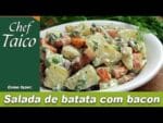 Salada de batata com bacon – Chef Taico