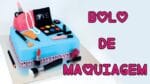 Bolo de Maquiagem | Como Fazer Bolo de Maquiagem | How To Make a Makeup Cake | Cakepedia