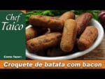 Croquete de batata com bacon – Chef Taico