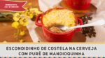 Escondidinho de Costelinha – Receitas de Minuto #297