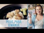 Peixe para Iemanjá – Receita de confit