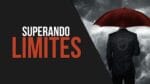 SUPERANDO LIMITES A MOTIVAÇÃO PARA A VIDA TODA METAS E OBJETIVOS