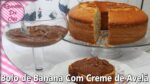 BOLO DE BANANA COM CREME DE AVELÃ CASEIRO | RECEITAS DA CRIS