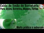 Calda de limão de sorveteria, que dura 30 dias, e muito fácil de fazer.