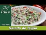 Salada de feijão – Chef Taico