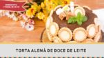 TORTA ALEMÃ DE DOCE DE LEITE (Sobremesa super fácil e deliciosa) – Receitas de Minuto #302