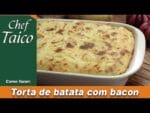 Torta de batata com bacon – Chef Taico