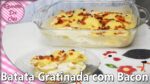 BATATA GRATINADA COM BACON | RECEITAS DA CRIS