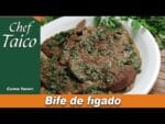 Bife de fígado – Chef Taico