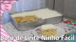 BOLO DE LEITE NINHO MAIS FÁCIL DO MUNDO | RECEITAS DA CRIS
