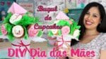 Buquê de Cupcakes | Como Fazer Buquê de Cupcakes p/ o Dia das Mães | DIY Dia das Mães | Cakepedia