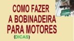 Como Fazer a Bobinadeira de Motores (Dicas)