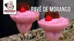 Como Fazer Pavê De Morango – Tv Churrasco