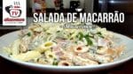 Como Fazer Salada de Macarrão (Macarronese) – Tv Churrasco