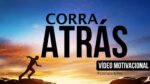 CORRA ATRÁS! – VÍDEO MOTIVACIONAL/MOTIVAÇÃO 2017 (Leg)