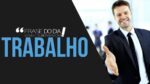 NUNCA DIGA QUE NÃO GOSTA DE TRABALHAR SAIBA O PORQUE NO VÍDEO