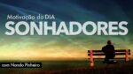 O QUE FAZER OU FALAR QUANDO ALGUÉM TE CHAMAR DE SONHADOR OU QUE VOCÊ VIAJA